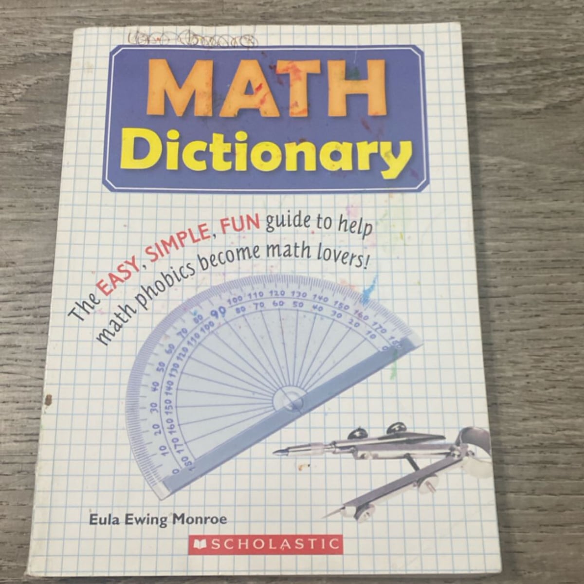 Math Dictionary The Easy, Simple, Fun Guide to Help Math Phobics Become ...