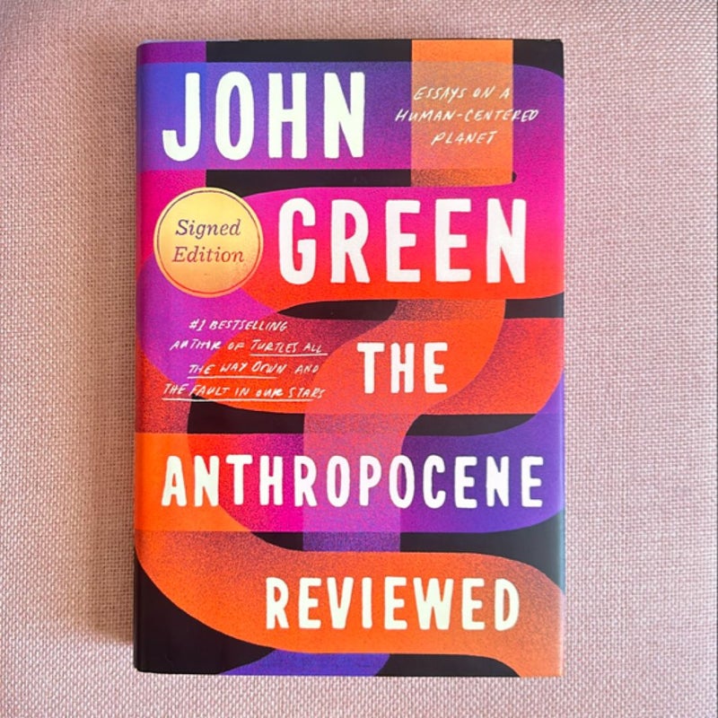 The Anthropocene Reviewed (Signed Edition)