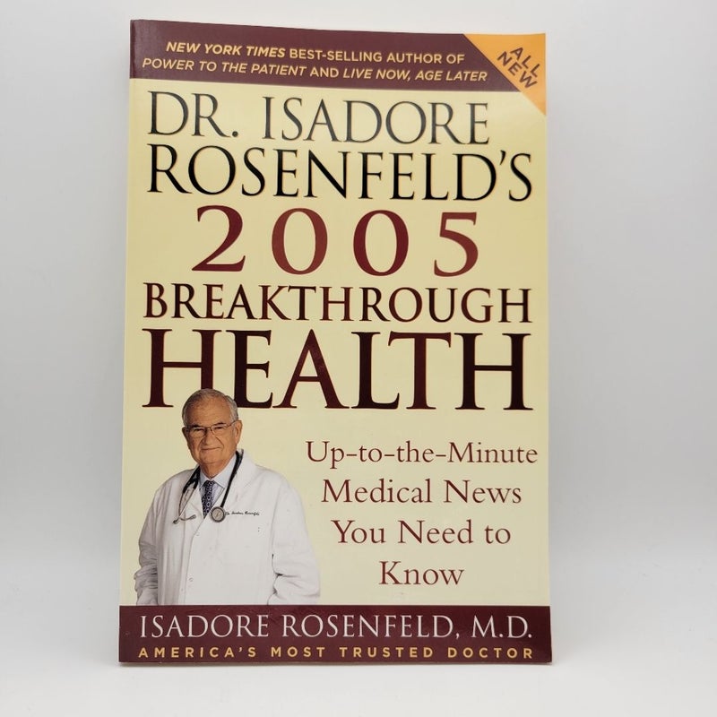 Dr. Isadore Rosenfeld's 2005 Breakthrough Health