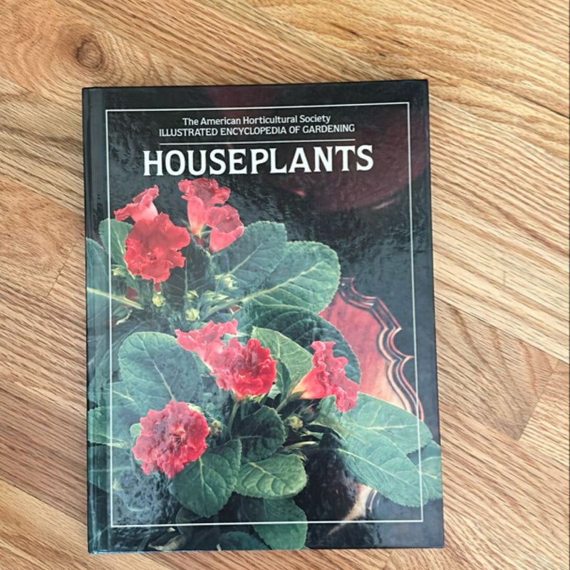 The American Horticulture Society Illustrated Encyclopedia of Gardening: Houseplants Hardcover – January 1, 1980 by The American Horticultural