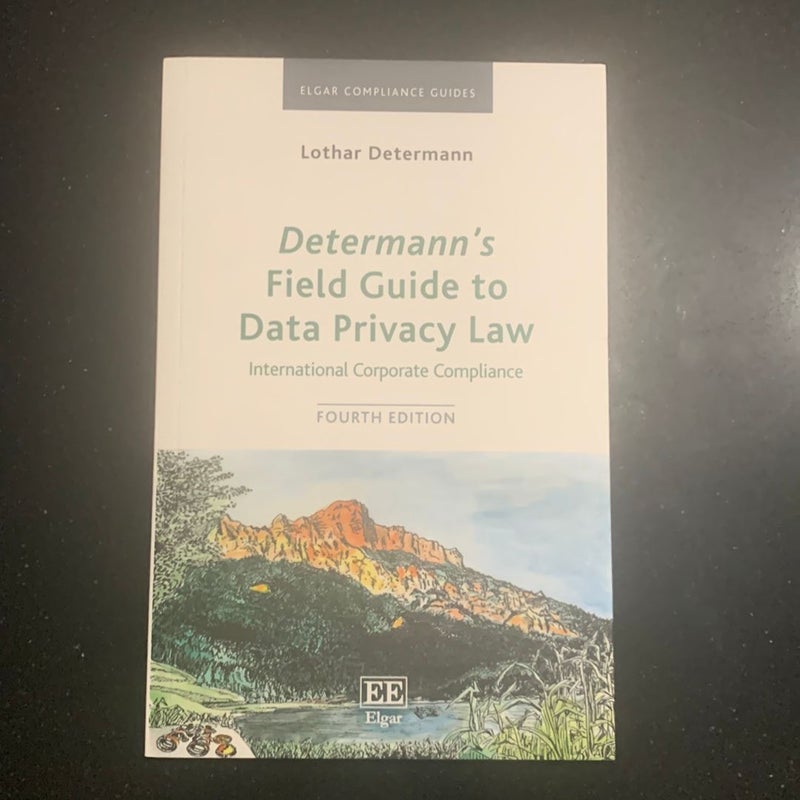 Determann's Field Guide to Data Privacy Law