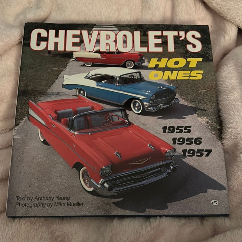 Chevrolet's Hot Ones 1955, 1956, 1957