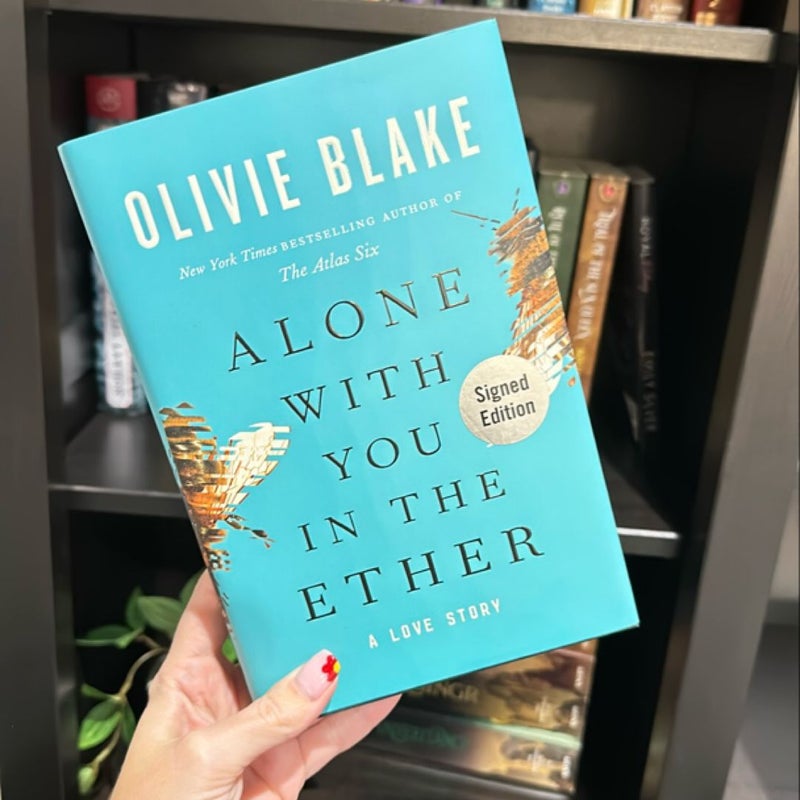 SIGNED: Alone with You in the Ether 