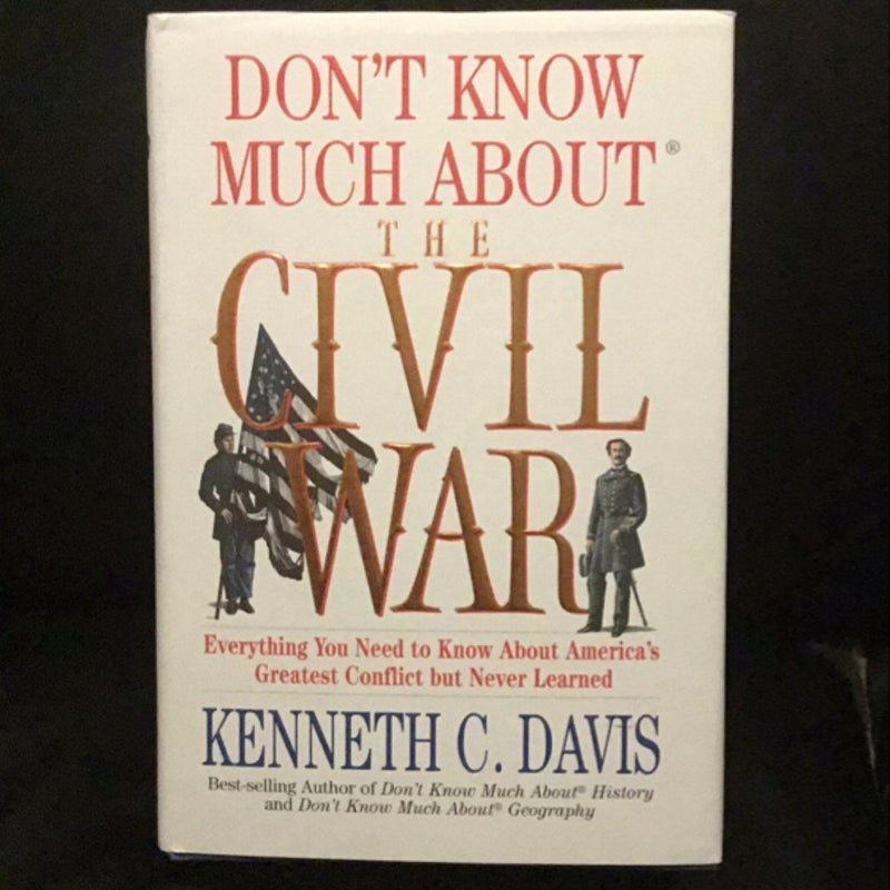 Don't Know Much about the Civil War