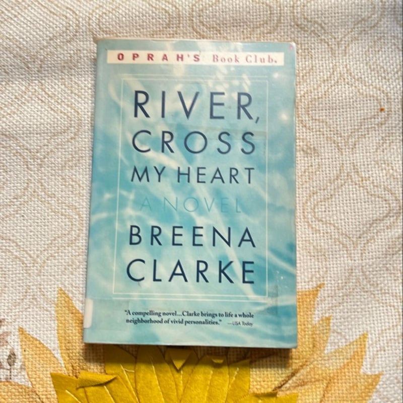 River, Cross My Heart