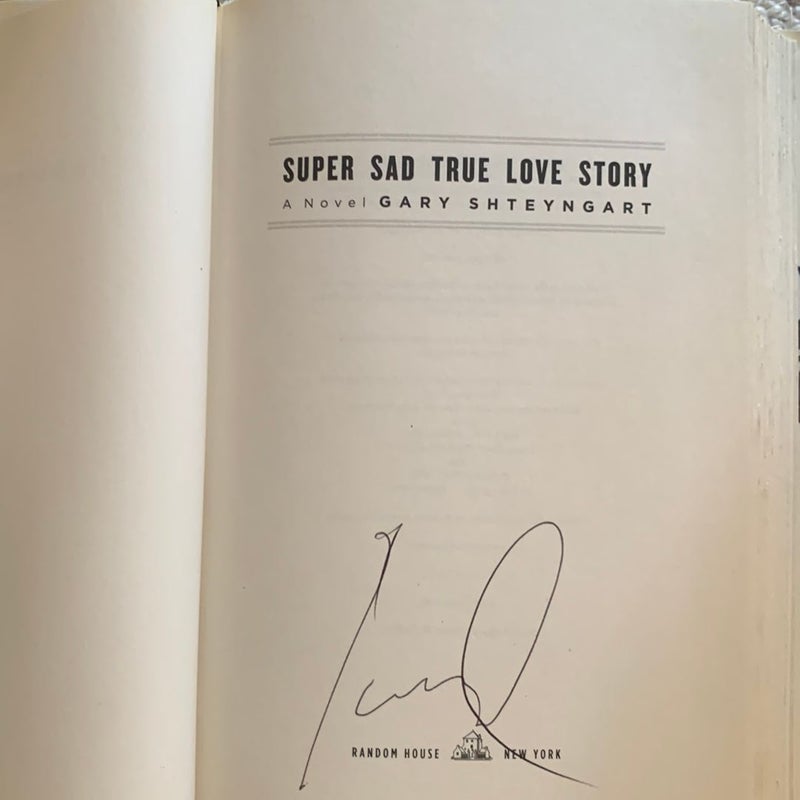Super Sad True Love Story (Signed, 1st Ed.)