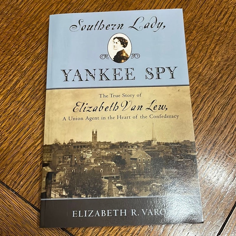 Southern Lady, Yankee Spy