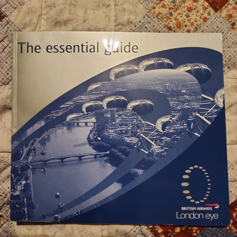 British Airways London Eye The Essential Guide