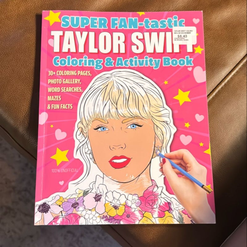 SUPER FAN-Tastic Taylor Swift Coloring and Activity Book