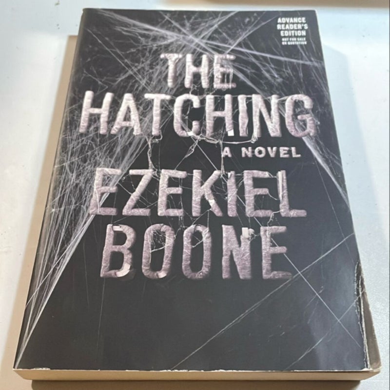 The Hatching - Advance Reader’s Edition