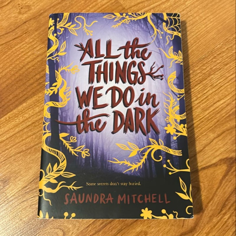 All the Things We Do in the Dark