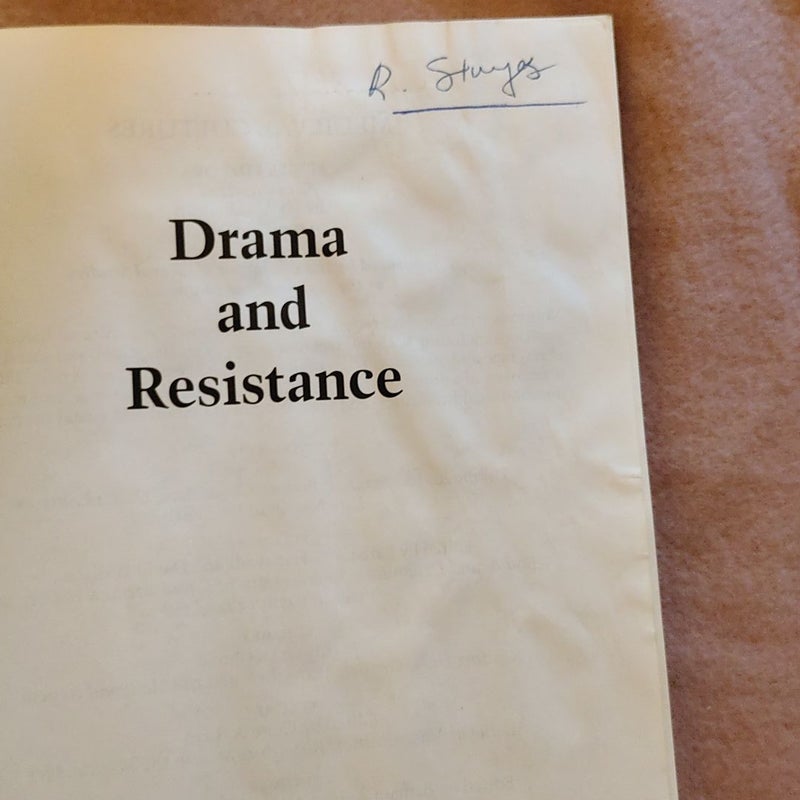 Drama and Resistance