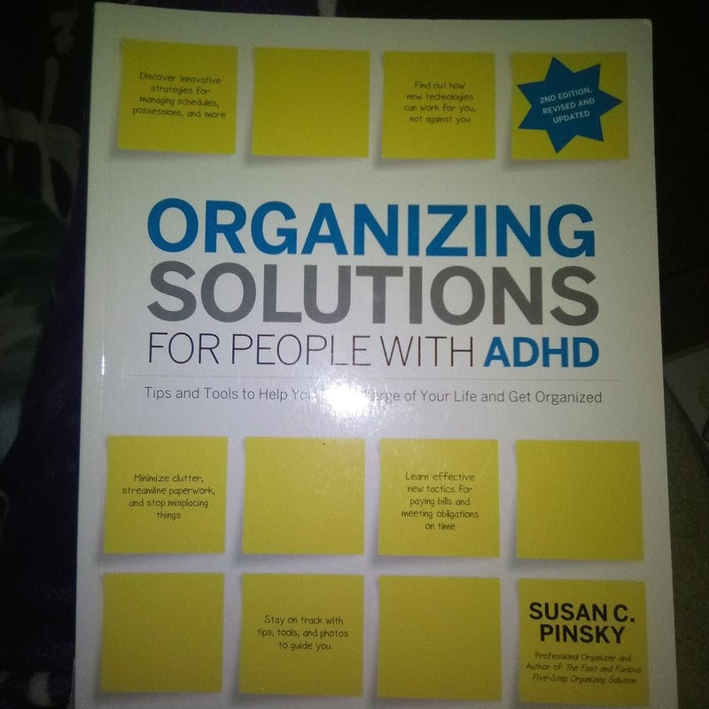 Organizing Solutions for People with ADHD, 2nd Edition-Revised and Updated