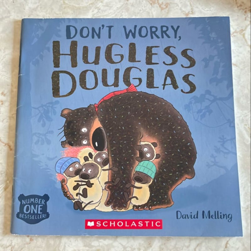 Don’t Worry, Hugless Douglas