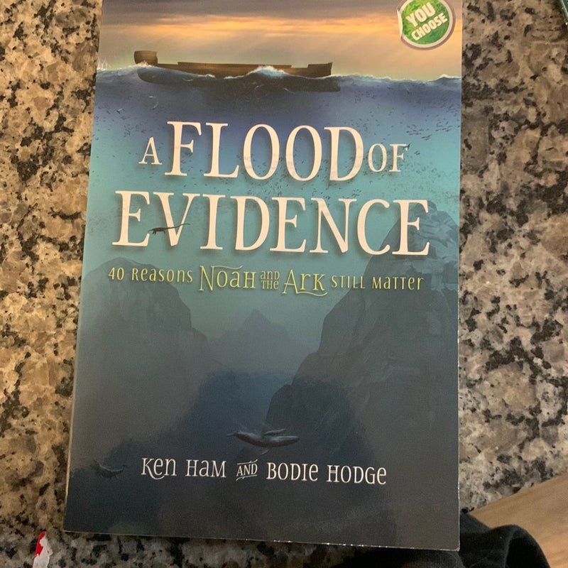 A Flood of Evidence