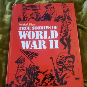 True Stories of World War II