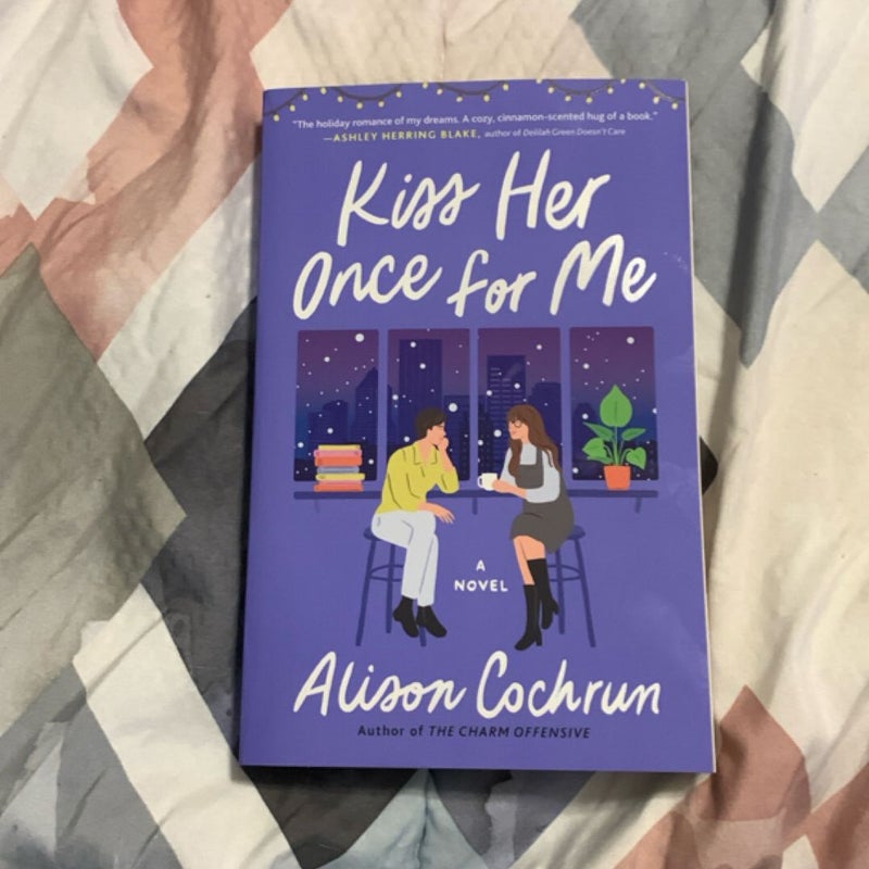 Kiss Her Once for Me