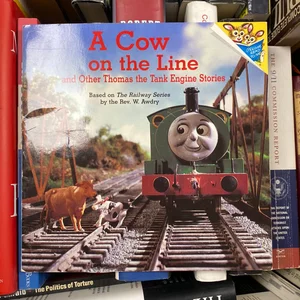A Cow on the Line and Other Thomas the Tank Engine Stories