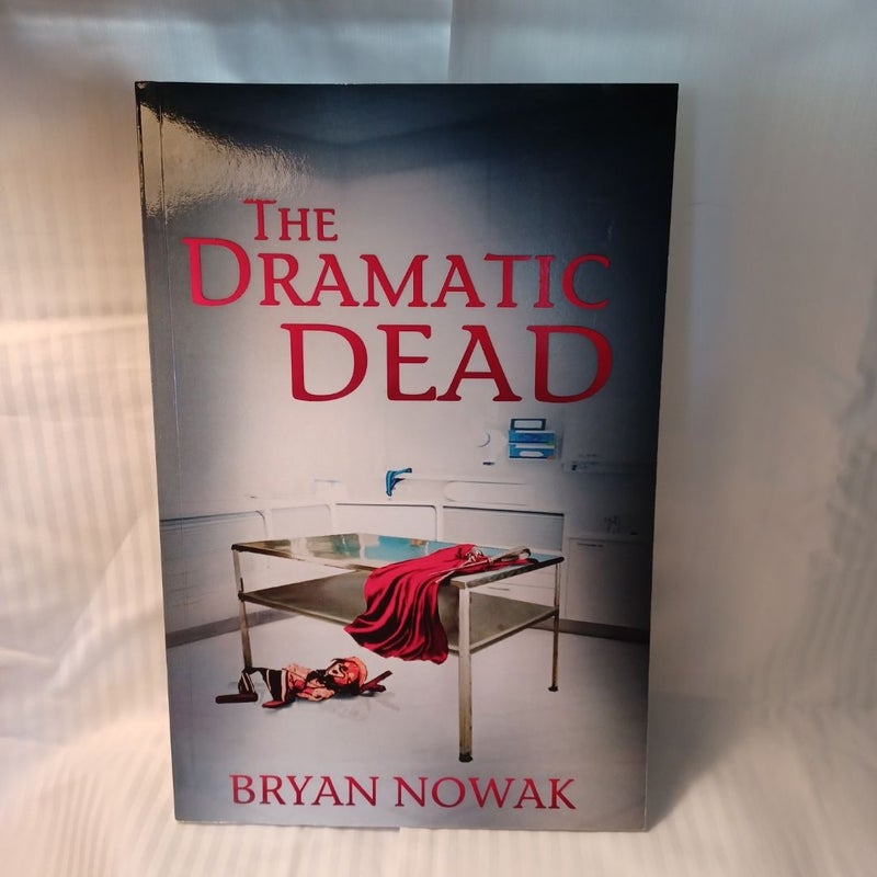 The Dramatic Dead