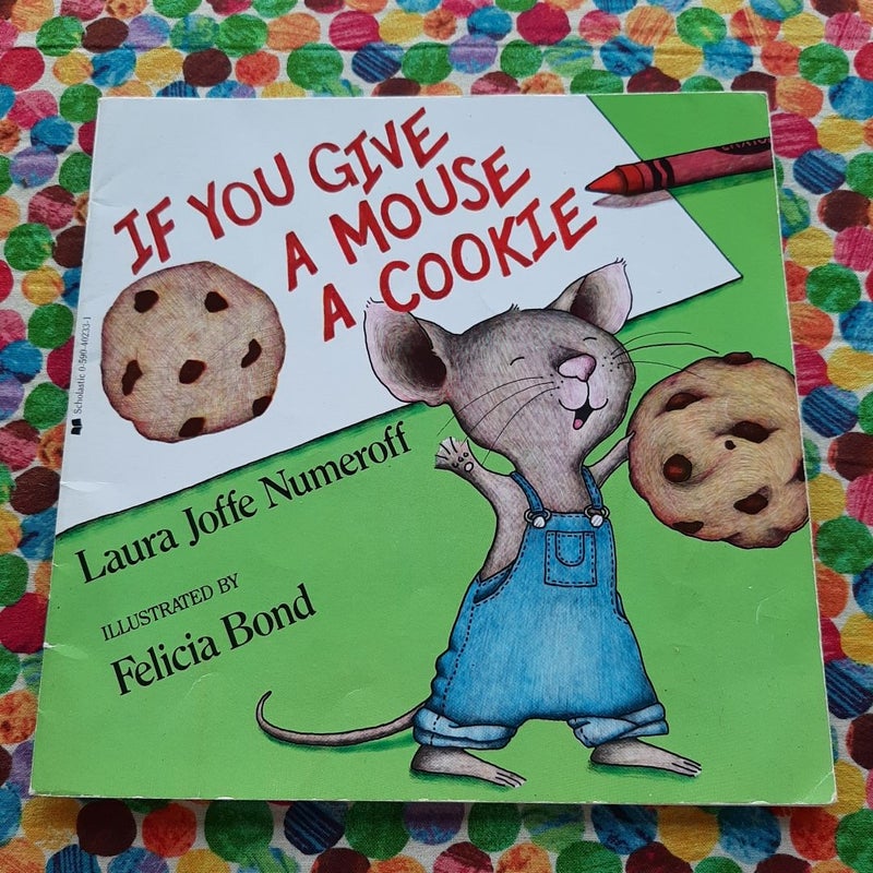 If You Give a Mouse a Cookie