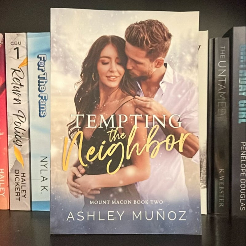 Tempting the Neighbor: an Enemies to Lovers Romance