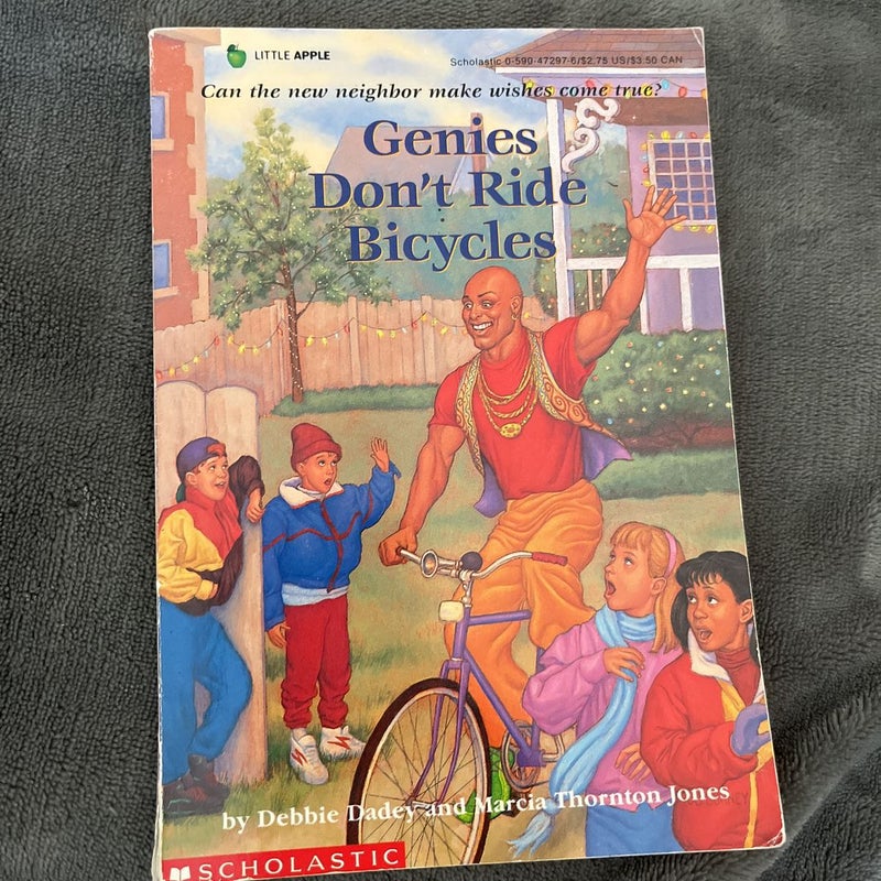 Genies Don't Ride Bicycles