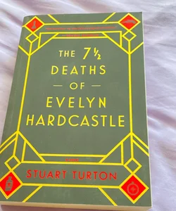 The 7½ Deaths of Evelyn Hardcastle