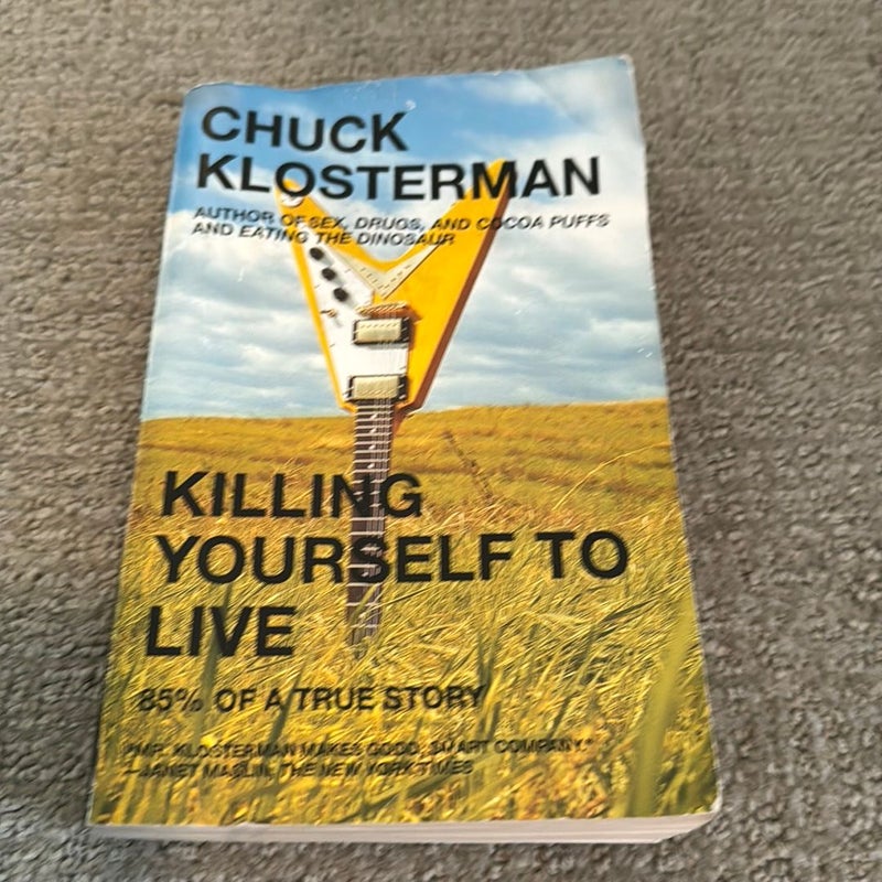 Killing Yourself to Live