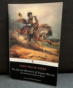 The Life and Adventures of Joaquín Murieta