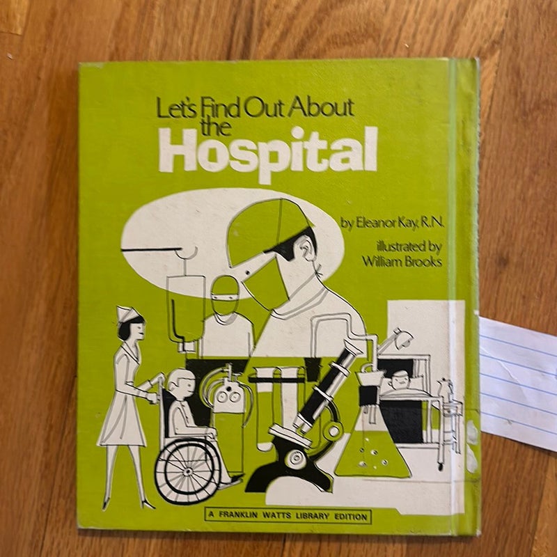 Let’s Find Out About The Hospital 