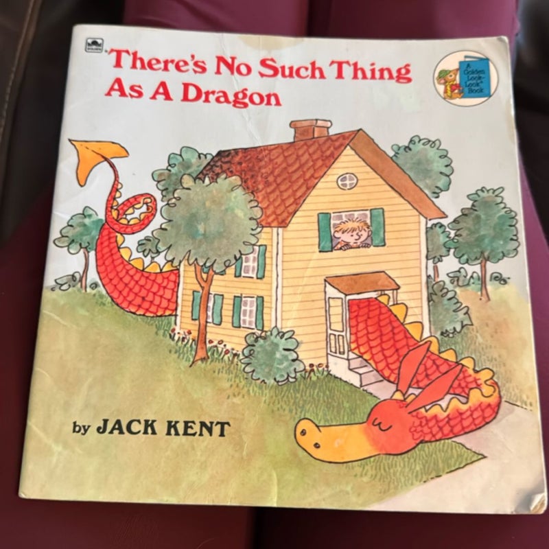 There’s No Such Thing As A Dragon
