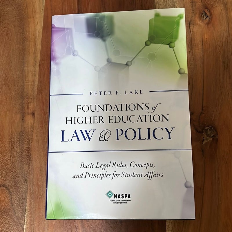 Foundations of Higher Education Law and Policy