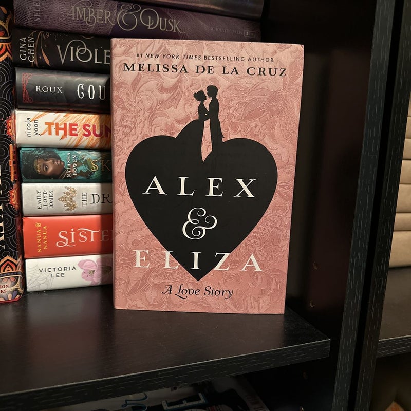 Alex and Eliza by Melissa de la Cruz Hardcover Pangobooks