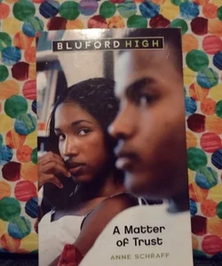 Bluford High #3: A Matter of Trust