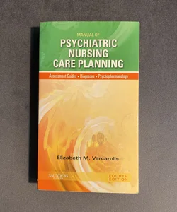 Manual of Psychiatric Nursing Care Planning