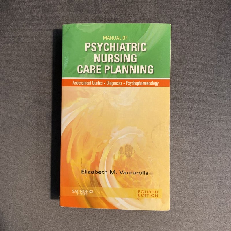 Manual of Psychiatric Nursing Care Planning