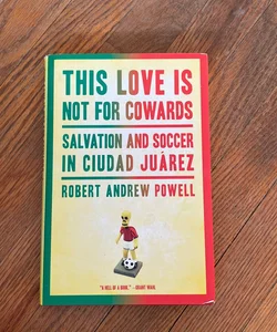 This Love Is Not for Cowards