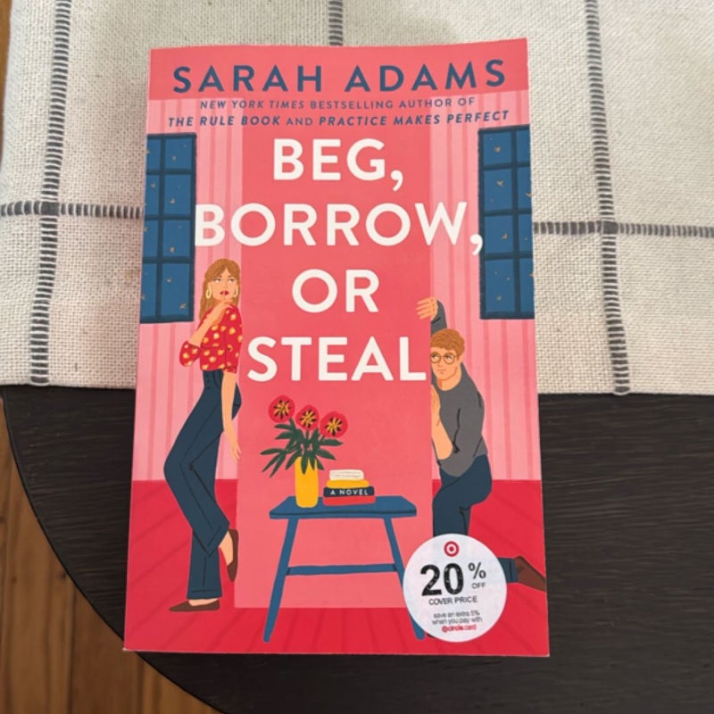 Beg, Borrow, or Steal