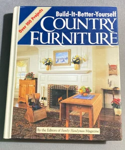 Build-It-Better-Yourself Country Furniture