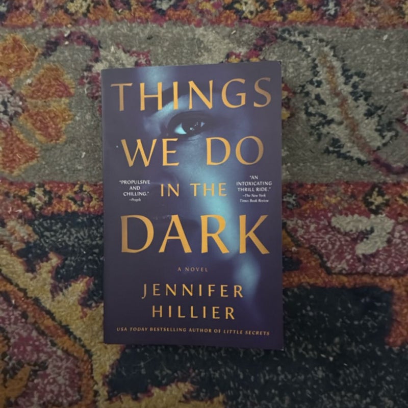 Things We Do in the Dark