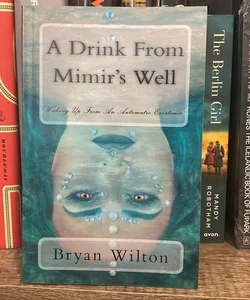 A Drink from Mimir's Well