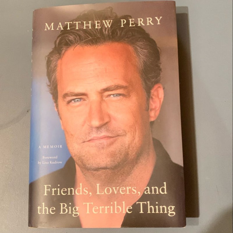 Friends, Lovers, and the Big Terrible Thing