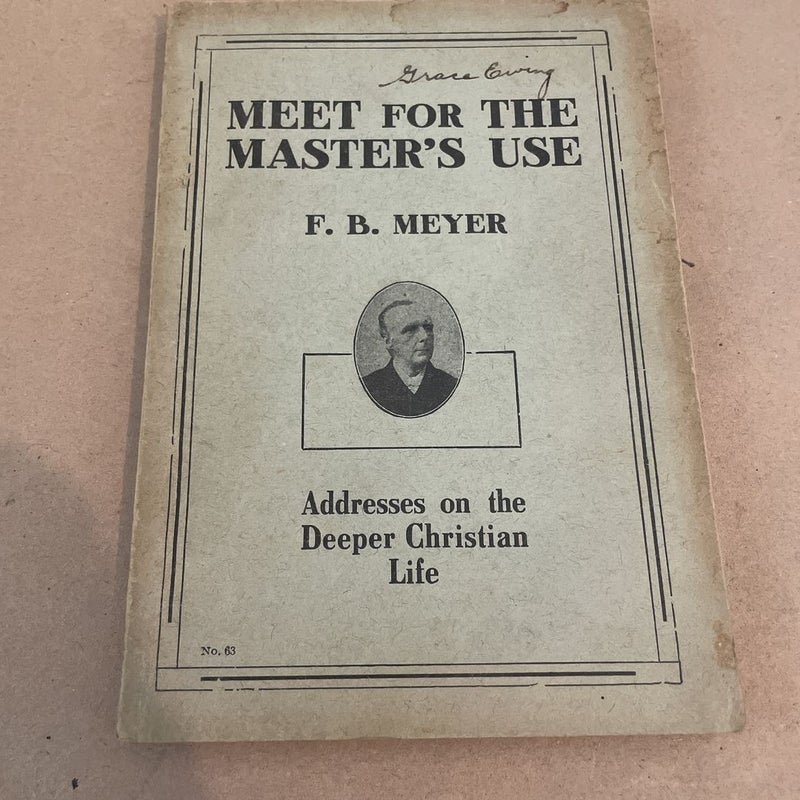 Meet for the Master’s Use