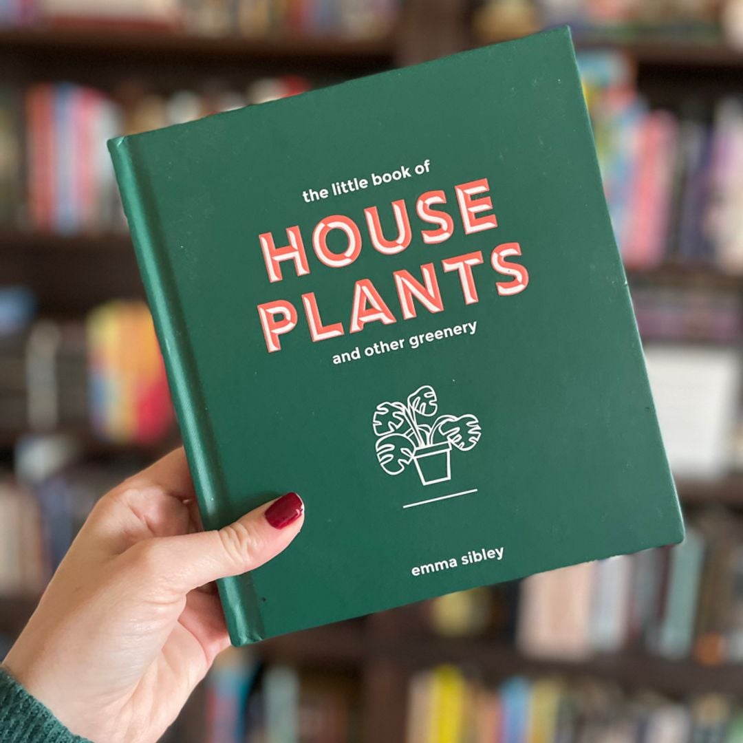 Little Book of House Plants and Other Greenery