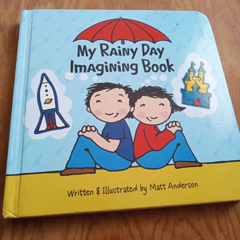 My rainy day imagining book