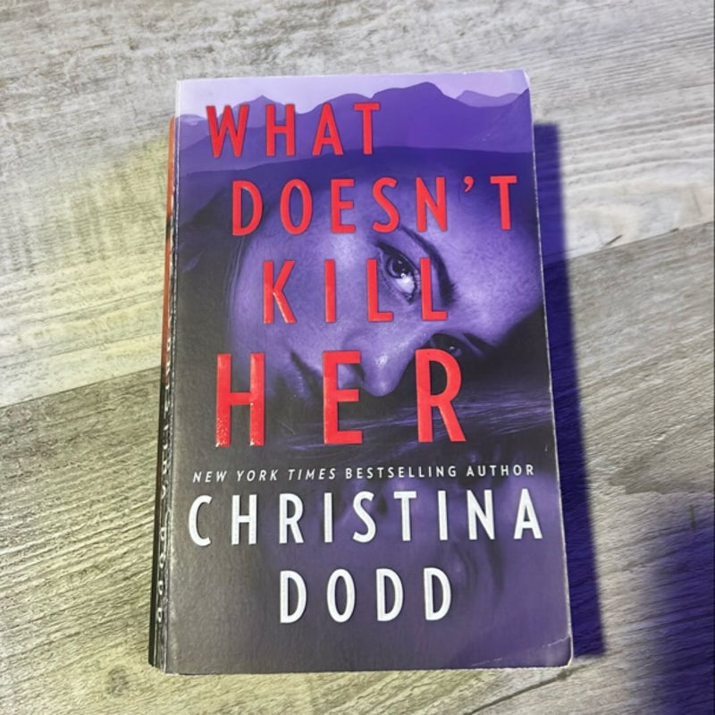 What Doesn't Kill Her
