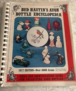 Bud Hastin’s Avon Bottle Encyclopedia 