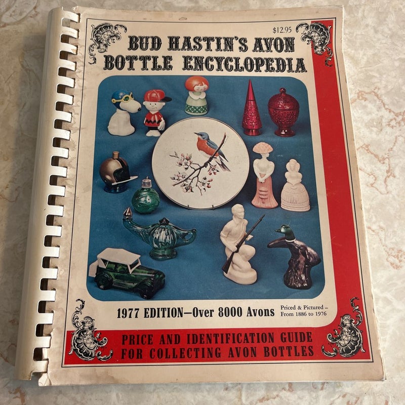 Bud Hastin’s Avon Bottle Encyclopedia 