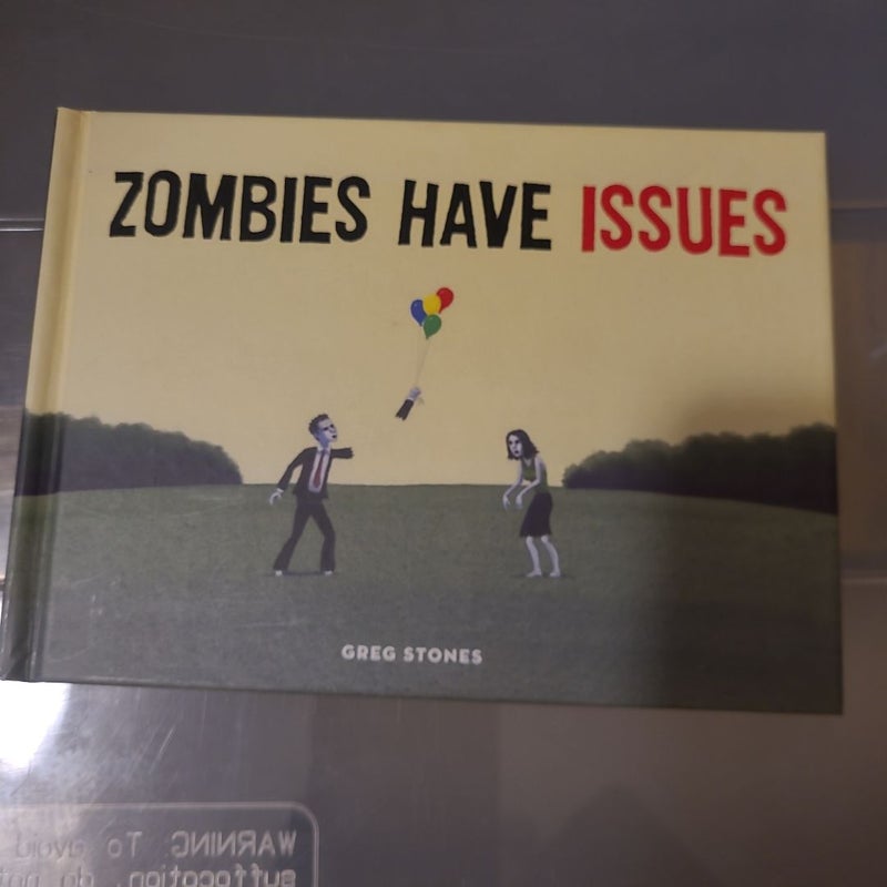 Zombies Have Issues