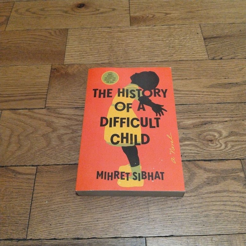 The History of a Difficult Child